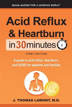 Acid Reflux & Heartburn In 30 Minutes - Lamont, M. D. J. Thomas