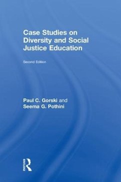 Case Studies on Diversity and Social Justice Education - Gorski, Paul C; Pothini, Seema G