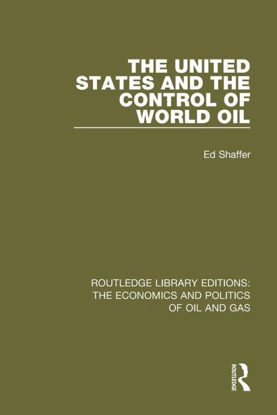 The United States and the Control of World Oil
