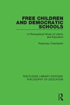 Free Children and Democratic Schools - Chamberlin, Rosemary