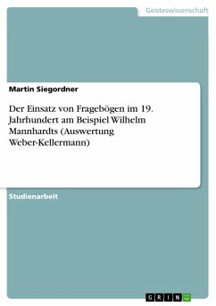 Der Einsatz von Fragebögen im 19. Jahrhundert am Beispiel Wilhelm Mannhardts (Auswertung Weber-Kellermann) (eBook, ePUB)