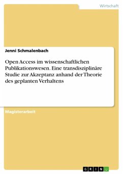 Open Access im wissenschaftlichen Publikationswesen - eine transdisziplinäre Studie zur Akzeptanz anhand der Theorie des geplanten Verhaltens (eBook, ePUB) - Schmalenbach, Jenni