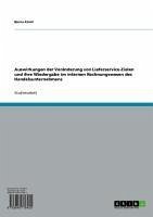 Cover Auswirkungen der Veränderung von Lieferservice-Zielen und ihre Wiedergabe im internen Rechnungswesen des Handelsunternehmens (eBook, ePUB)