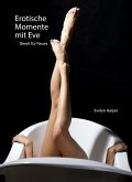 Erotische Momente mit Eve (eBook, ePUB)