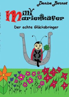 Milli Marienkäfer - Der echte Glücksbringer (eBook, ePUB) - Bernot, Denise