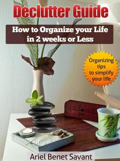 The Declutter Guide (1st book in series, #1) (eBook, ePUB) - Savant, Ariel Benet