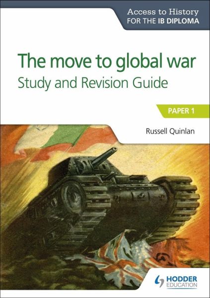 Access to History for the IB Diploma: The move to global war Study and Revision Guide (eBook, ePUB) Access to History for the IB Diploma: The move to global war Study and Revision Guide (eBook, ePUB)