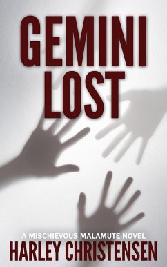 Gemini Lost (Mischievous Malamute Mystery Series, #5) (eBook, ePUB) - Christensen, Harley