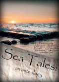Sea Tales: An Anthology (eBook, ePUB)