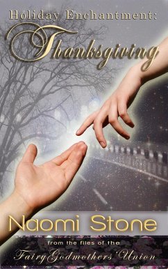 Cover Holiday Enchantment: Thanksgiving (Fairy Godmothers' Union) (eBook, ePUB)