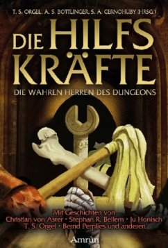 Die Hilfskräfte - Die wahren Herren des Dungeons - Perplies, Bernd;Bellem, Stephan R.;Pax, Rebekka