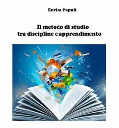 Il metodo di studio tra discipline e apprendimento (eBook, PDF) - Papuli, Enrica