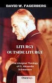 Liturgy Outside Liturgy (eBook, ePUB)