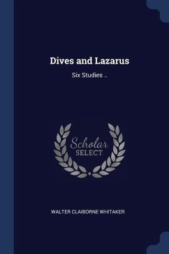 Dives and Lazarus - Whitaker, Walter Claiborne