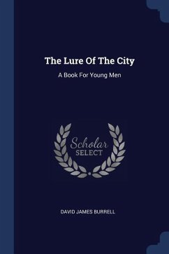 The Lure Of The City - Burrell, David James