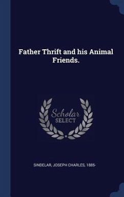 Father Thrift and his Animal Friends.