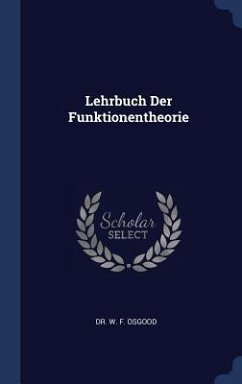 Lehrbuch Der Funktionentheorie - Osgood, W F