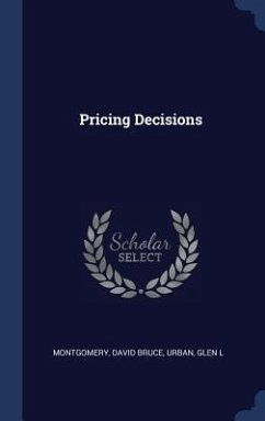 Pricing Decisions - Montgomery, David Bruce; Urban, Glen L.