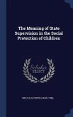 The Meaning of State Supervision in the Social Protection of Children