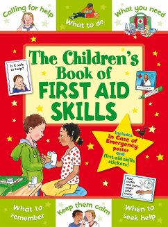 The Children's Book of First Aid Skills - Giles, Sophie