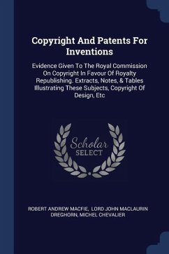 Copyright And Patents For Inventions - Macfie, Robert Andrew; Chevalier, Michel