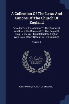 A Collection Of The Laws And Canons Of The Church Of England