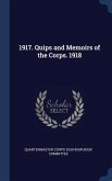 1917. Quips and Memoirs of the Corps. 1918