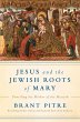 Jesus and the Jewish Roots of Mary - Bild 1