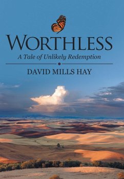 Worthless - Hay, David Mills