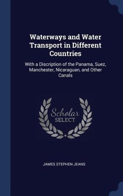 Waterways and Water Transport in Different Countries - Jeans, James Stephen