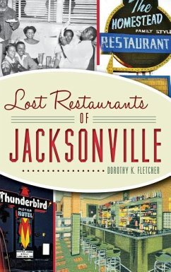 Lost Restaurants of Jacksonville - Fletcher, Dorothy K