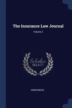 The Insurance Law Journal; Volume 2