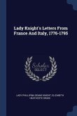 Lady Knight's Letters From France And Italy, 1776-1795