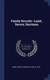 Family Records--Lamb, Savory, Harriman