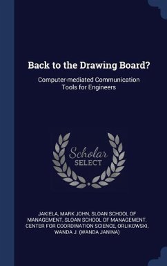 Back to the Drawing Board?: Computer-mediated Communication Tools for Engineers