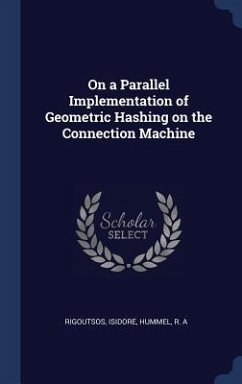 On a Parallel Implementation of Geometric Hashing on the Connection Machine - Rigoutsos, Isidore; Hummel, R. A.
