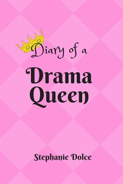 Diary of A Drama Queen - Dolce, Stephanie