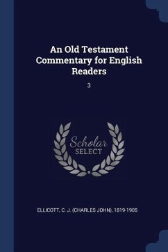 An Old Testament Commentary for English Readers: 3