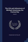 The Life and Adventures of Michael Armstrong, the Factory Boy; Volume 3