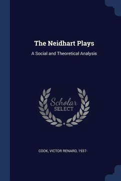 The Neidhart Plays: A Social and Theoretical Analysis - Cook, Victor Renard