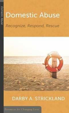 Domestic Abuse: Recognize, Respond, Rescue - Strickland, Darby