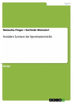 Soziales Lernen im Sportunterricht (eBook, ePUB) - Finger, Natascha; Weinzierl, Gerlinde
