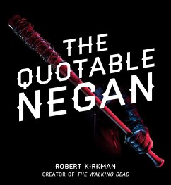 The Quotable Negan - Kirkman, Robert