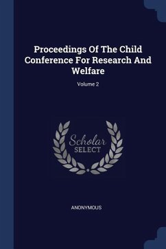 Cover Proceedings Of The Child Conference For Research And Welfare; Volume 2