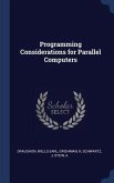 Programming Considerations for Parallel Computers