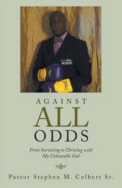 Against All Odds - Colbert Sr., Pastor Stephen M.