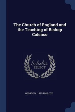 The Church of England and the Teaching of Bishop Colenso
