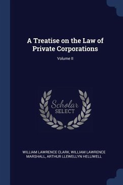 A Treatise on the Law of Private Corporations; Volume II