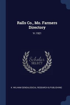 Ralls Co., Mo. Farmers Directory: Yr.1921