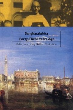 Forty-Three Years Ago - Sangharakshita